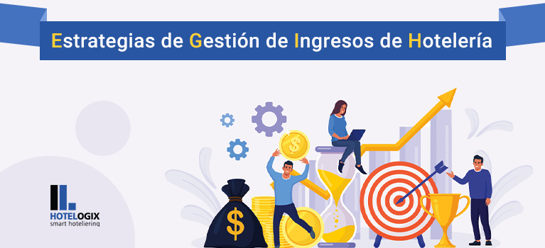 Estrategias de Gestión de Ingresos de Hotelería | Hotelogix