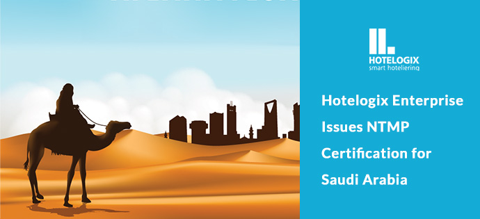 Hotelogix Enterprise Issues NTMP Certification for Saudi Arabia