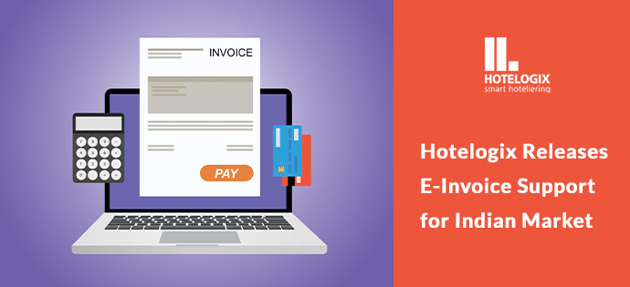 Hotelogix Releases E-Invoice Support for Indian Market
