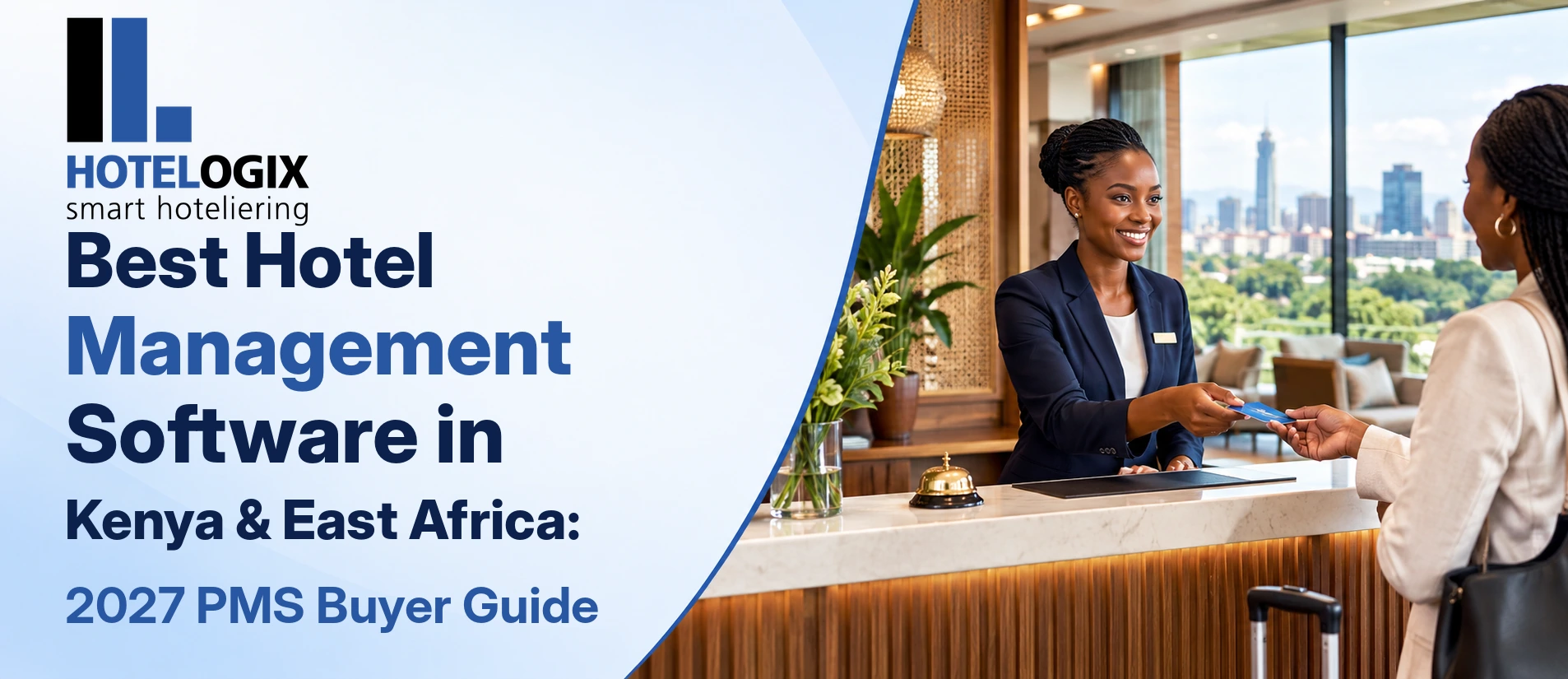 Best Hotel Management Software in Kenya & East Africa: 2027 PMS Buyer Guide